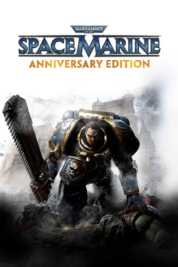 Warhammer 40,000: Space Marine - Anniversary Edition cover